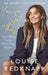 You've Got This: And Other Things I Wish I Had Known by Louise Redknapp Extended Range Little, Brown Book Group
