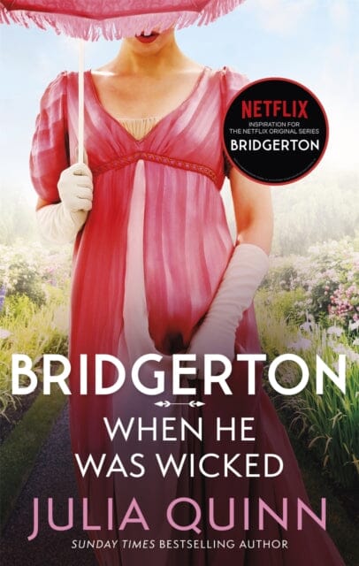 Bridgerton: When He Was Wicked (Bridgertons Book 6) by Julia Quinn Extended Range Little Brown Book Group