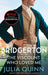 Bridgerton: The Viscount Who Loved Me (Bridgertons Book 2) by Julia Quinn Extended Range Little Brown Book Group