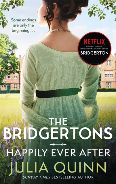 The Bridgertons: Happily Ever After by Julia Quinn Extended Range Little, Brown Book Group
