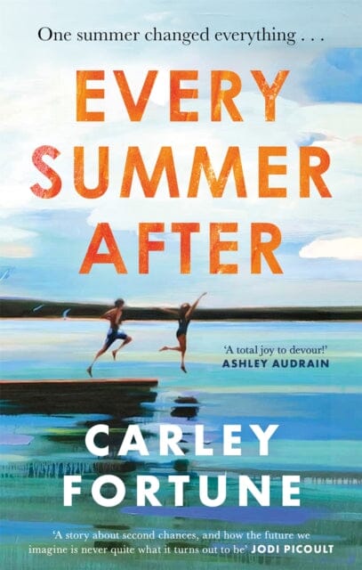 Every Summer After by Carley Fortune Extended Range Little Brown Book Group