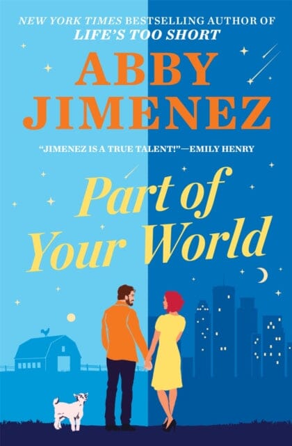 Part of Your World : an irresistibly hilarious and heartbreaking romantic comedy by Abby Jimenez Extended Range Little, Brown Book Group