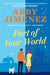Part of Your World : an irresistibly hilarious and heartbreaking romantic comedy by Abby Jimenez Extended Range Little, Brown Book Group