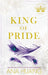 King of Pride : from the bestselling author of the Twisted series by Ana Huang Extended Range Little, Brown Book Group
