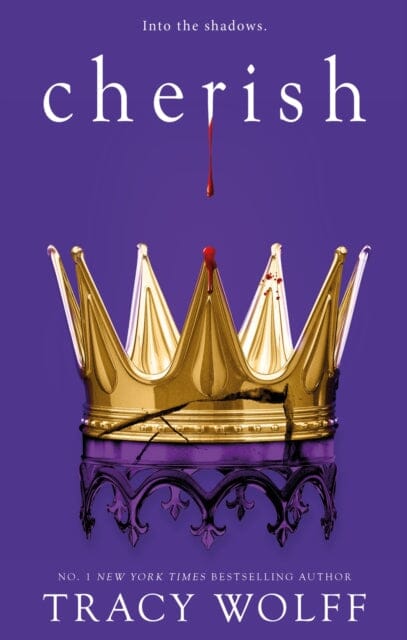Cherish : Meet your new epic vampire romance addiction! by Tracy Wolff Extended Range Little, Brown Book Group