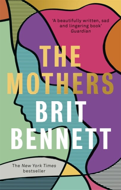 The Mothers by Brit Bennett Extended Range Little Brown Book Group
