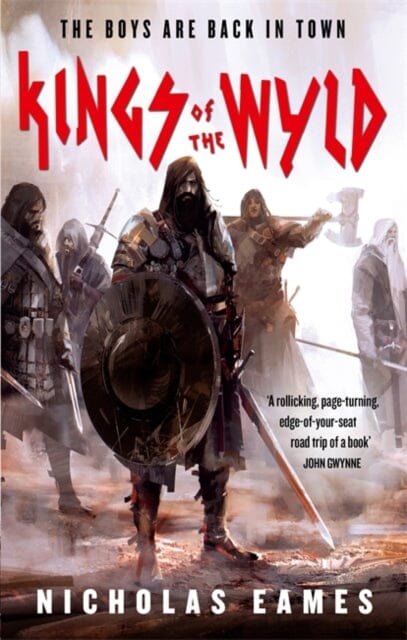 Kings of the Wyld: The Band, Book One by Nicholas Eames Extended Range Little Brown Book Group