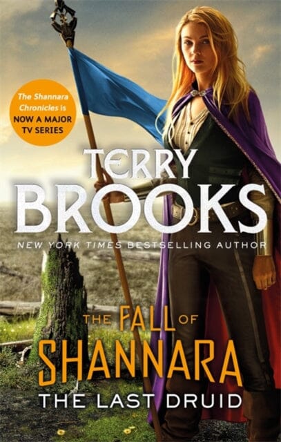 The Last Druid: Book Four of the Fall of Shannara by Terry Brooks Extended Range Little Brown Book Group