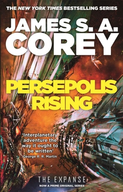 Persepolis Rising: Book 7 of the Expanse by James S. A. Corey Extended Range Little Brown Book Group