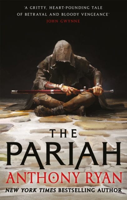 The Pariah: Book One of the Covenant of Steel by Anthony Ryan Extended Range Little Brown Book Group