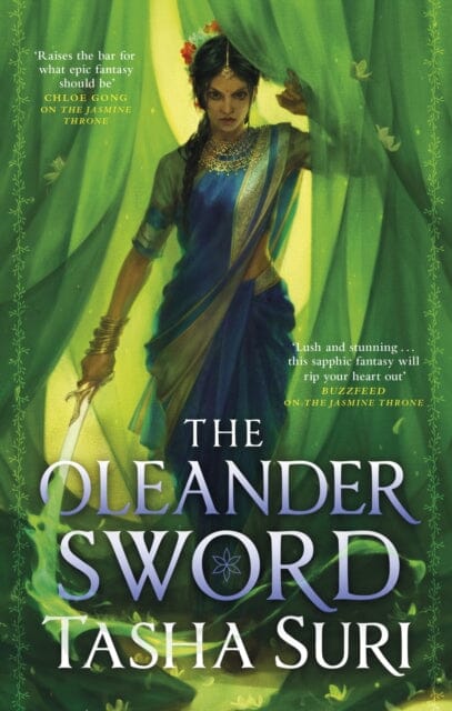 The Oleander Sword by Tasha Suri Extended Range Little Brown Book Group
