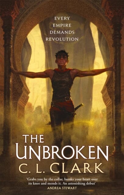 The Unbroken: Magic of the Lost, Book 1 by C. L. Clark Extended Range Little Brown Book Group