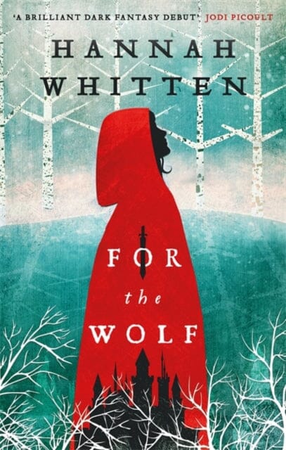 For the Wolf : The New York Times Bestseller Extended Range Little, Brown Book Group