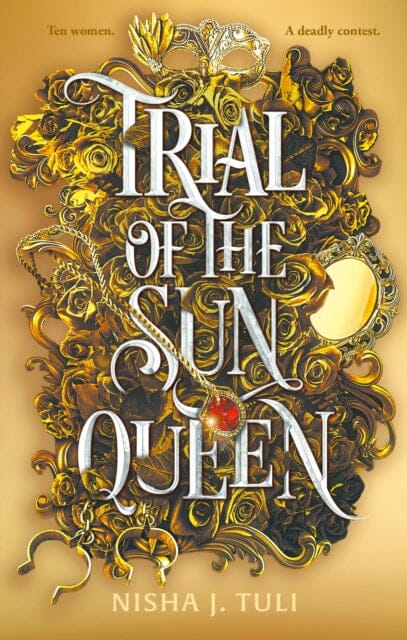 Trial of the Sun Queen : the sizzling and addictive fantasy romance sensation by Nisha J. Tuli Extended Range Little, Brown Book Group