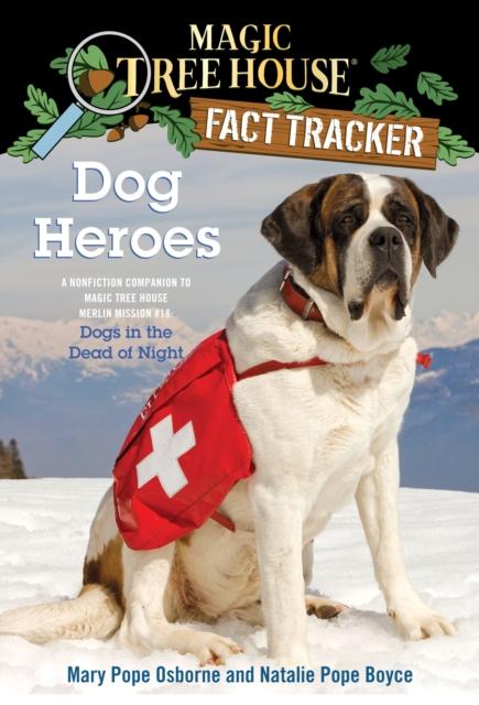 Magic Tree House Fact Tracker #24 Dog Heroes Popular Titles Random House USA Inc