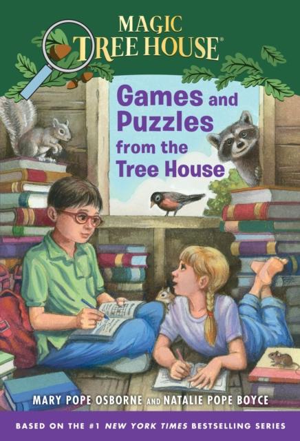 Magic Tree House : Games And Puzzles From The Tree House Popular Titles Random House USA Inc
