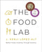The Food Lab: Better Home Cooking Through Science by J. Kenji Lopez-Alt Extended Range WW Norton & Co