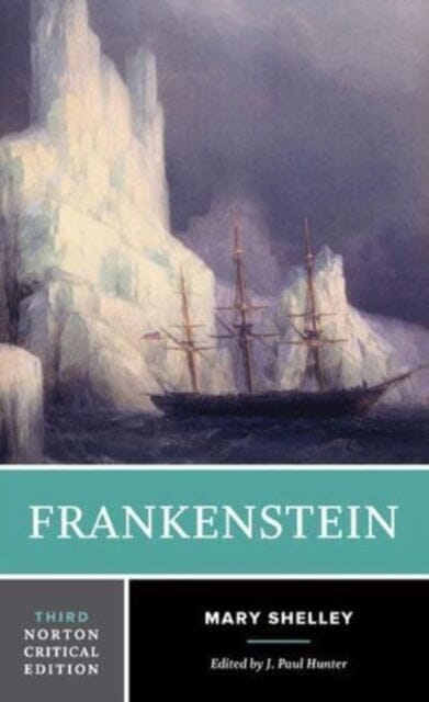 Frankenstein : A Norton Critical Edition Extended Range WW Norton & Co