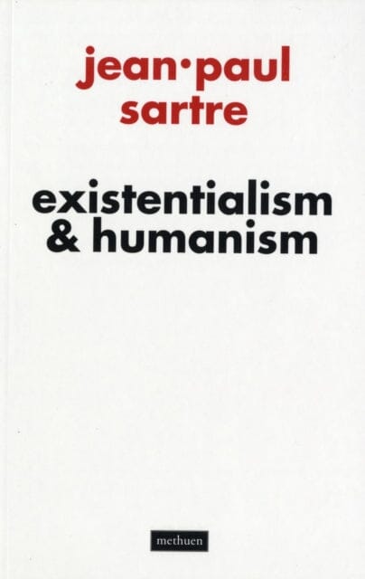 Existentialism and Humanism by Jean-Paul Sartre Extended Range Methuen Publishing Ltd