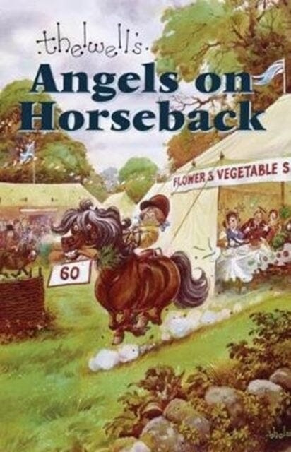 Angels on Horseback : And Elsewhere by Norman Thelwell Extended Range Methuen Publishing Ltd