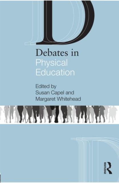 Debates in Physical Education Popular Titles Taylor & Francis Ltd