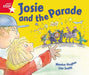 Rigby Star Guided Reception: Red Level: Josie and the Parade Pupil Book (single) Popular Titles Pearson Education Limited