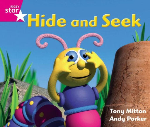 Rigby Star Guided Phonic Opportunity Readers Pink: Hide And Seek Popular Titles Pearson Education Limited