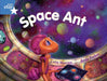 Rigby Star Guided Blue Level: Space Ant Pupil Book (Single) Popular Titles Pearson Education Limited