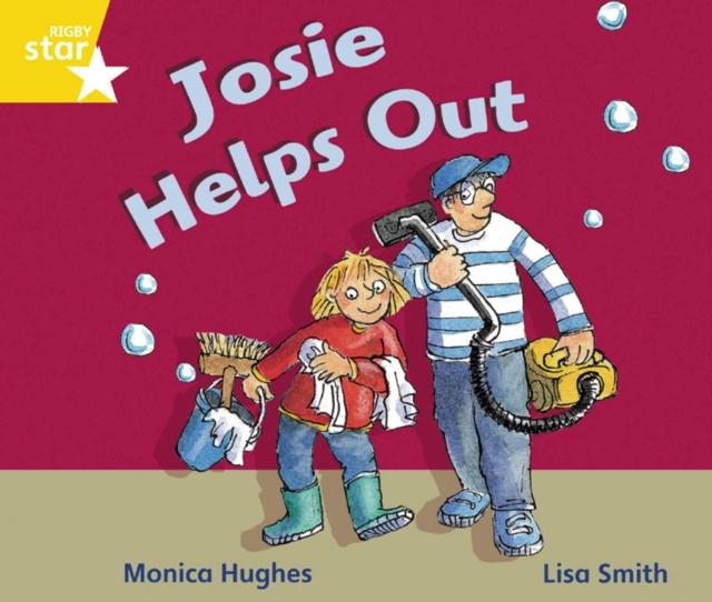 Rigby Star Guided Phonic Opportunity Readers Yellow: Josie Helps Out Popular Titles Pearson Education Limited