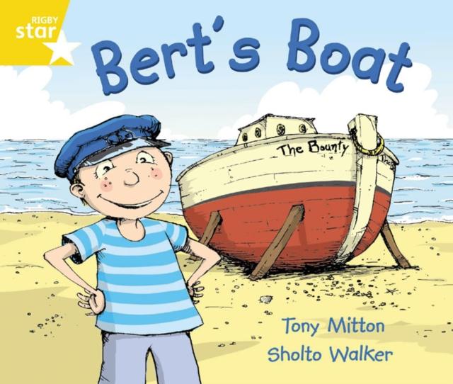 Rigby Star Guided Phonic Opportunity Readers Yellow: Bert's Boat Popular Titles Pearson Education Limited