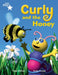 Rigby Star Guided Phonic Opportunity Readers Blue: Pupil Book Single: Curly And The Honey Popular Titles Pearson Education Limited