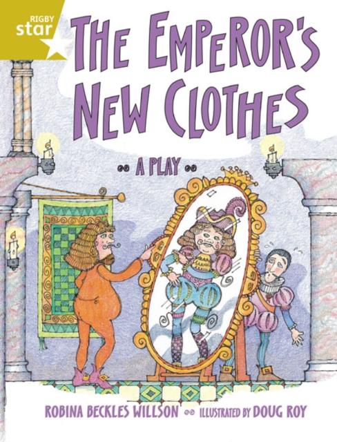 Rigby Star guided 2 Gold Level: The Emperor's New Clothes Pupil Book (single) Popular Titles Pearson Education Limited