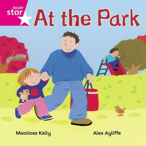 Rigby Star Independent Pink Reader 1 At the Park Popular Titles Pearson Education Limited
