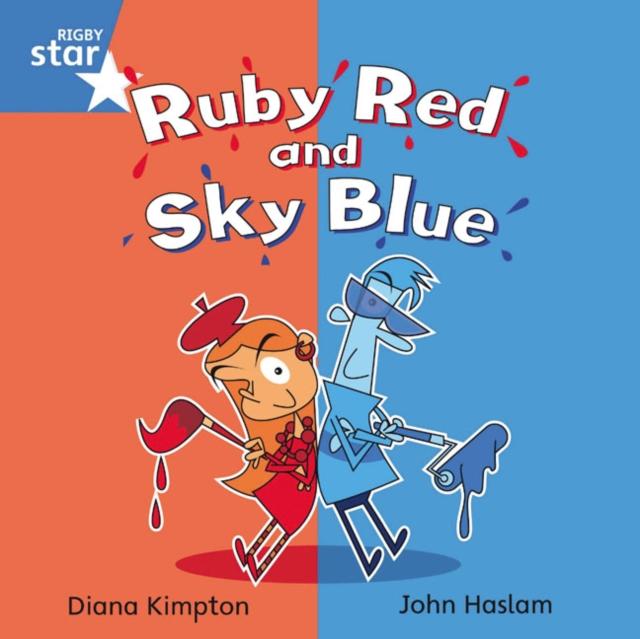 Rigby Star Independent Blue Reader 4: Ruby Red and Sky Blue Popular Titles Pearson Education Limited