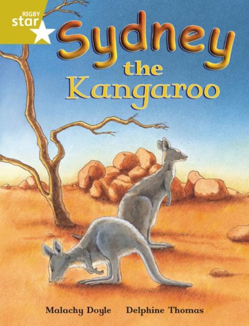 Rigby Star Independent Gold Reader 4 Sydney the Kangaroo Popular Titles Pearson Education Limited