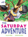 Rigby Star Independent White Reader 2 The Saturday Adventure Popular Titles Pearson Education Limited