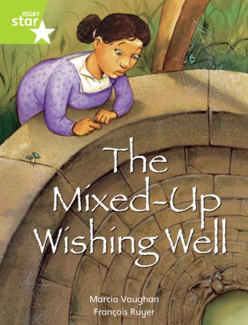 Rigby Star Indep Year 2: Lime Level Fiction: The Mixed Up Wishing Well Single Popular Titles Pearson Education Limited