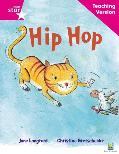 Rigby Star Phonic Guided Reading Pink Level: Hip Hop Teaching Version Popular Titles Pearson Education Limited