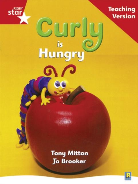 Rigby Star Guided Reading Red Level: Curly is Hungry Teaching Version Popular Titles Pearson Education Limited