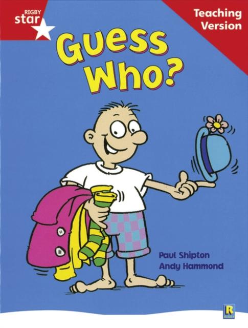 Rigby Star Guided Reading Red Level: Guess Who? Teaching Version Popular Titles Pearson Education Limited