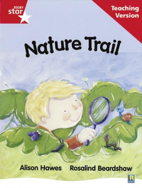 Rigby Star Guided Reading Red Level: Nature Trail Teaching Version Popular Titles Pearson Education Limited