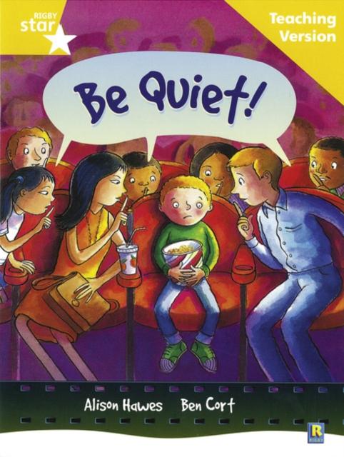 Rigby Star Guided Reading Yellow Level: Be Quiet Teaching Version Popular Titles Pearson Education Limited