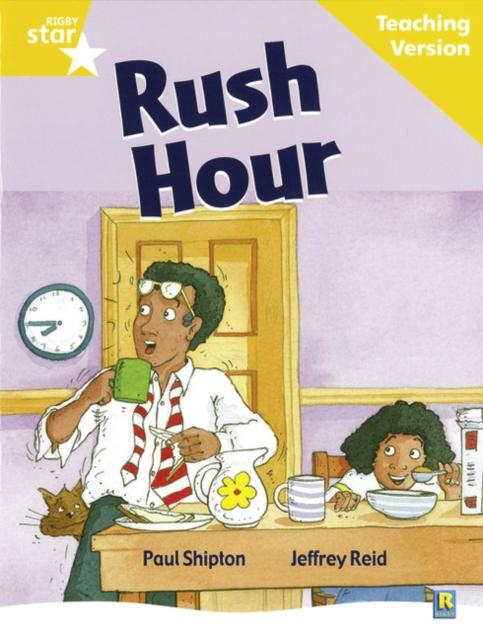 Rigby Star Guided Reading Yellow Level: Rush Hour Teaching Version Popular Titles Pearson Education Limited
