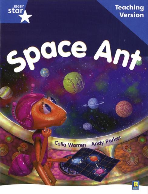 Rigby Star Guided Reading Blue Level: Space Ant Teaching Version Popular Titles Pearson Education Limited