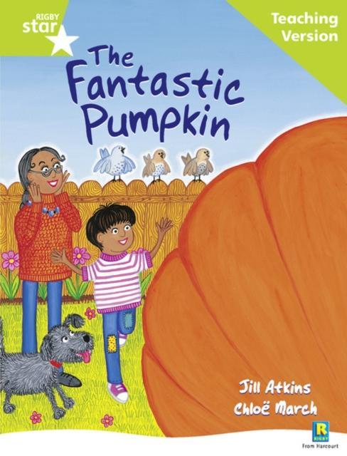 Rigby Star Guided Reading Green Level: The Fantastic Pumpkin Teaching Version Popular Titles Pearson Education Limited