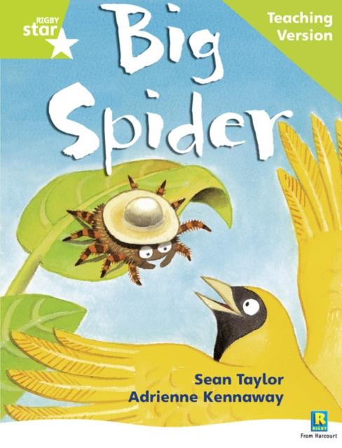 Rigby Star Phonic Guided Reading Green Level: Big Spider Teaching Version Popular Titles Pearson Education Limited