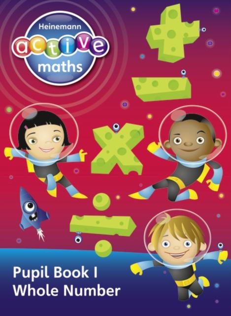 Heinemann Active Maths - Second Level - Exploring Number - Pupil Book 1 - Whole Number Popular Titles Pearson Education Limited