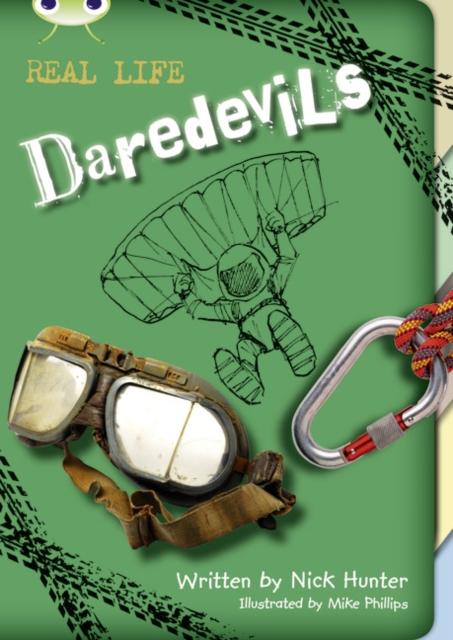 Bug Club Independent Non Fiction Year 3 Brown B Real Life: Daredevils Popular Titles Pearson Education Limited