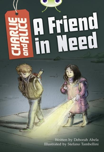 Bug Club Independent Fiction Year 4 Grey B Charlie and Alice A Friend in Need Popular Titles Pearson Education Limited