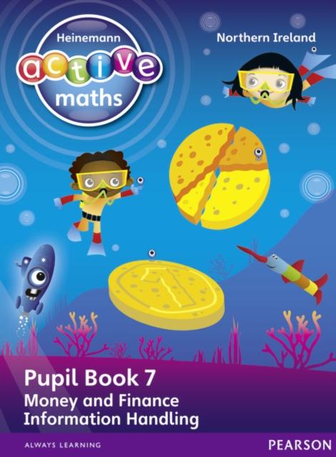 Heinemann Active Maths Northern Ireland - Key Stage 1 - Beyond Number - Pupil book 7 - Money, Finance and Information Handling Popular Titles Pearson Education Limited
